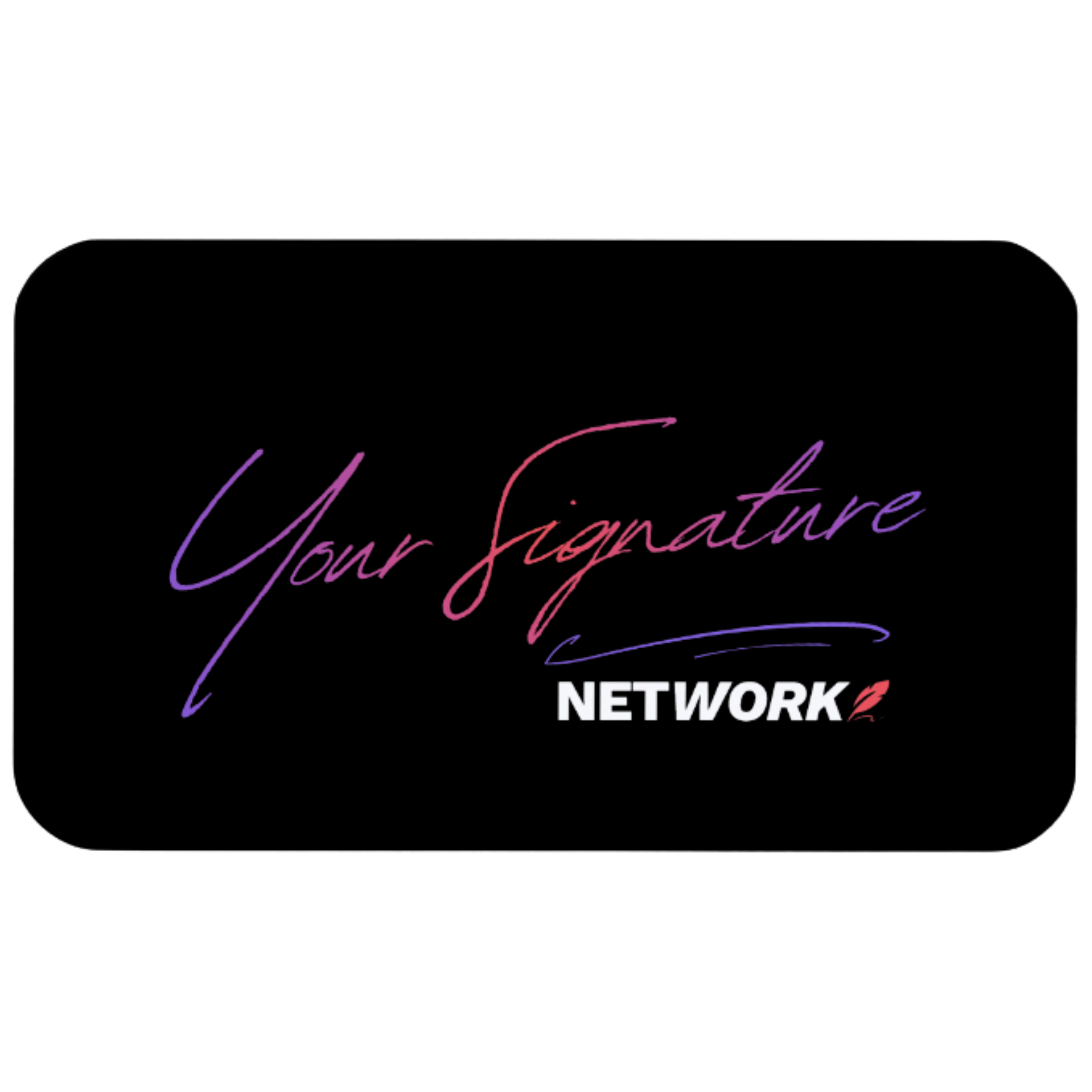 SIGNATURE STYLE [TAP-CARD] ADD SIGNATURE AT CHECK-OUT